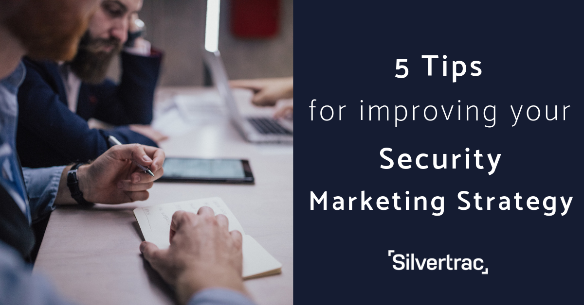 5 LowCost Ways to Improve Your Security Marketing Strategy